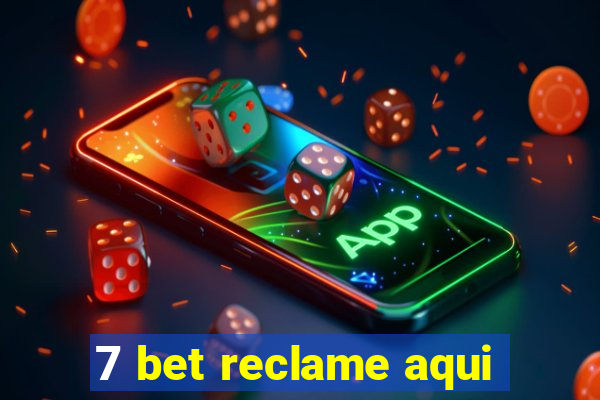 7 bet reclame aqui